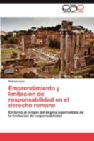 Emprendimiento y Limitacion de Responsabilidad En El Derecho Romano 3848457059 Book Cover