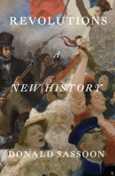Revolutions: A New History 1836740204 Book Cover