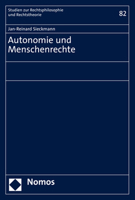 Autonomie Und Menschenrechte (Studien Zur Rechtsphilosophie Und Rechtstheorie, 82) 3848775476 Book Cover