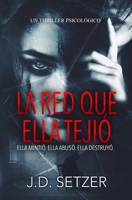 La Red Que Ella Tejio (Spanish Edition) B0GWSWNLMY Book Cover