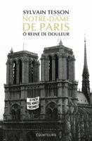 Notre-Dame de Paris: Ô reine de douleur (Littérature) (French Edition) 2849906794 Book Cover