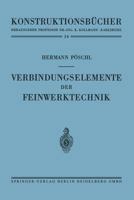 Verbindungselemente Der Feinwerktechnik 3540018255 Book Cover