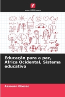 Educação para a paz, África Ocidental, Sistema educativo 6206098427 Book Cover