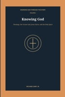 KNOWING GOD: BOOK 1-4 (KNOWING GOD THROUGH THE STORY) B0HJ7JC8WZ Book Cover