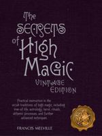The Secrets of High Magic 0764155350 Book Cover