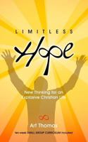 Limitless Hope: Renewing Your Mind for Supernatural Living 0692616381 Book Cover