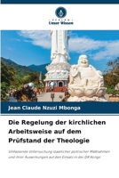 Die Regelung der kirchlichen Arbeitsweise auf dem Prüfstand der Theologie (German Edition) 6630431790 Book Cover