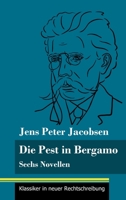 Die Pest in Bergamo: Sechs Novellen (Band 53, Klassiker in neuer Rechtschreibung) 384784931X Book Cover