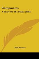 Campmates: A Story of the Plains 9354598269 Book Cover