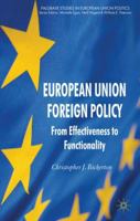 European Union Foreign Policy: From Effectiveness to Functionality 0230282296 Book Cover