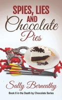 Spies, Lies and Chocolate Pies B09XM2KJNY Book Cover