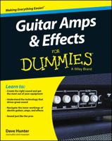 Guitar Amps & Effects for Dummies 1118899997 Book Cover