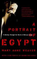 A Portrait of Egypt: A Journey Through the World of Militant Islam 0374527105 Book Cover