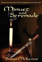 Minuet and Serenade 0985744049 Book Cover