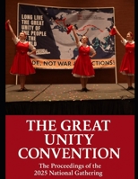 The Great Unity Convention: The Proceedings of the 2025 National Gathering of the Center for Political Innovation and Related Events B0FTZGBSX5 Book Cover