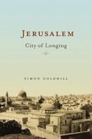 Jerusalem: City of Longing 0674034686 Book Cover