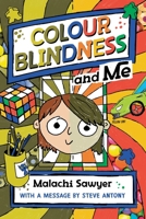 Colour blindness and me 1399939130 Book Cover