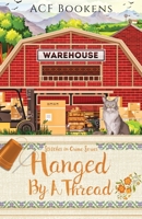 Hanged By A Thread 1952430224 Book Cover