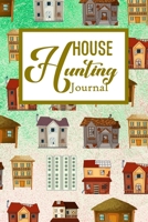 House Hunting Journal: House Hunting Journal Realtor First Time New Buying Buyer Purchasing Home 1698124163 Book Cover
