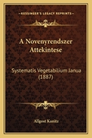 A Novenyrendszer Attekintese: Systematis Vegetabilium Janua (1887) 1167455177 Book Cover