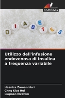Utilizzo dell'infusione endovenosa di insulina a frequenza variabile (Italian Edition) 6206925919 Book Cover