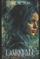 DarkFall B0F7Y2SRXP Book Cover