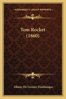 Tom Rocket 1248413784 Book Cover