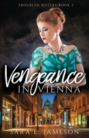 Vengeance in Vienna 1649174012 Book Cover