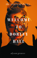 Welcome to Dorley Hall 1806770938 Book Cover