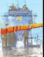 Lost WW II U-Boat Photos B09LWSZLLJ Book Cover