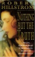 Nothing But the Truth 0747239800 Book Cover