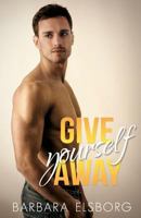 Give Yourself Away 154640466X Book Cover