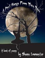 A Poet Hangs From This Tree 1502452103 Book Cover