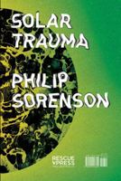 Solar Trauma 0999418629 Book Cover