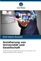 Annäherung von Universität und Gesellschaft 620623682X Book Cover