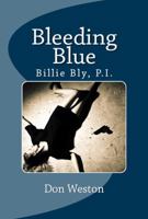 Bleeding Blue 0615782736 Book Cover