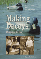 Making Decoys: The Century-Old Way 0870335790 Book Cover