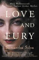 Love and Fury: A Novel of Mary Wollstonecraft 1250159113 Book Cover
