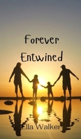 Forever Entwined 9916949514 Book Cover