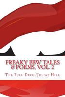 Freaky BBW Tales & Poems, Vol. 2 1539820955 Book Cover