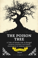 The Poison Tree: A Tale of Hindu Life in Bengal Timeless Classics 937182977X Book Cover