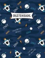 Sketchbook: Space Rockets Sketch Book for Kids Practice Drawing and Doodling Sketching Book for Toddlers & Tweens 170784643X Book Cover