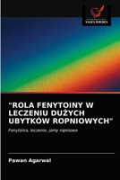 "ROLA FENYTOINY W LECZENIU DUŻYCH UBYTKÓW ROPNIOWYCH": Fenytoina, leczenie, jamy ropniowe 6202730196 Book Cover