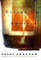 Giving up America 157322121X Book Cover