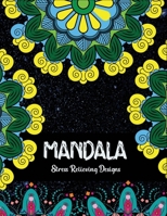 Mandala Stress relieving Designs: An Adult coloring Book: 50 Gorgeous Mandala Designs to Color B08HRZHHZ4 Book Cover