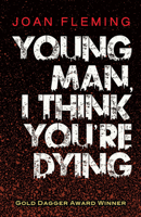 Young Man I Think You're Dying 0486822974 Book Cover