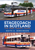 Stagecoach in Scotland: The First Twenty Years 1445678713 Book Cover