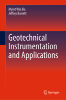 Geotechnical Instrumentation and Applications 3031342747 Book Cover