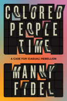 Colored People Time 0593730666 Book Cover