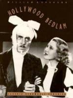 Hollywood Bedlam: Classic Screwball Comedies 0806515341 Book Cover
